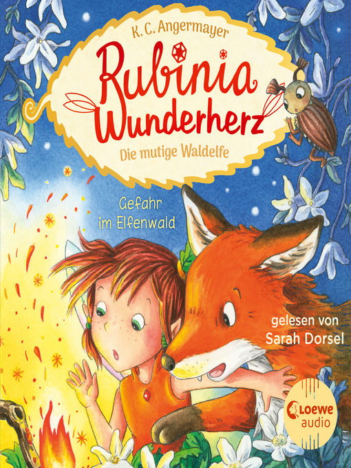 Title details for Rubinia Wunderherz, die mutige Waldelfe (Band 4)--Gefahr im Elfenwald by Karen Christine Angermayer - Available